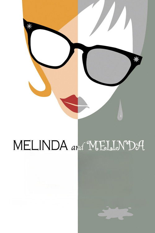 მელინდა და მელინდა , Melinda and Melinda