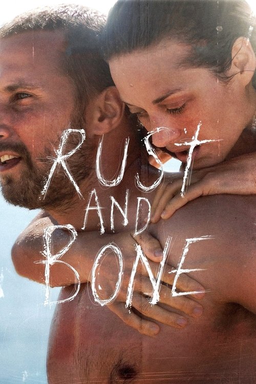 ჟანგი და ძვალი - Rust and Bone