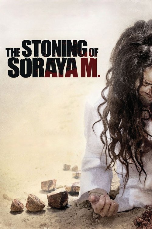 სორაიას ჩაქოლვა - The Stoning of Soraya M
