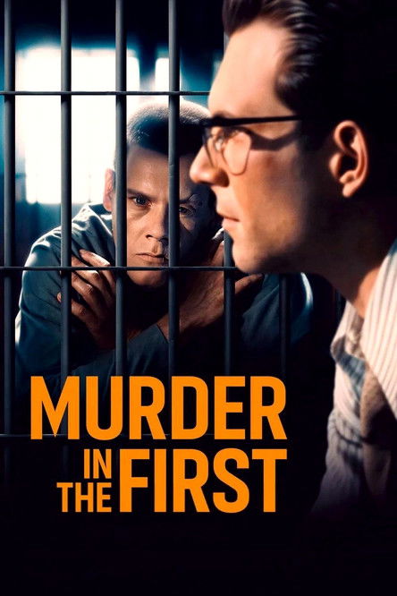 პირველი ხარისხის მკვლელობა , Murder in the First