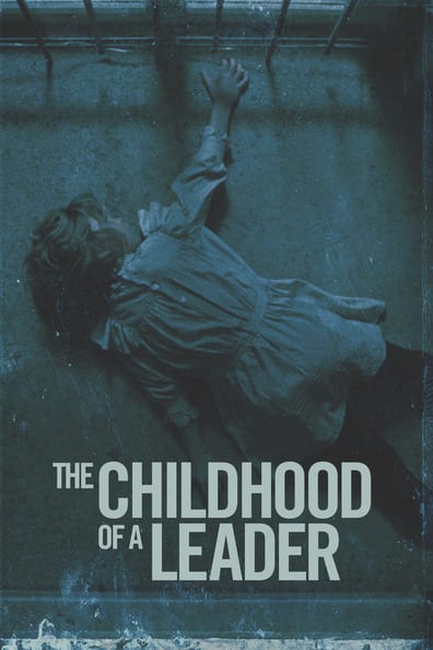 ლიდერის ბავშვობა - The Childhood of a Leader